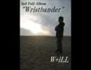 【義援金チャリティ】Aｌbum"Wristbander"MegaMix【W+iLL】