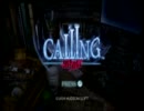 【ビビッてなんか】CALLING実況プレイ　11件目【ないんだからねっ！】
