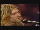 Nirvana『Oh, Me』 (Unplugged In New York)