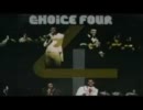 Choice Four - I Cant Make You Love Me