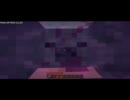 [Minecraft]　ネザーゲートストーリー　～僕、Pigman！～[０]