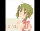 [GUMI]オリジナル曲「思い出はメロディーに」