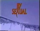BY-SEXUAL SO BAD BOY