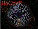 【BloOdeR実況プレイ】うp主はドMに戻ったようです その1【ナイフ縛り】
