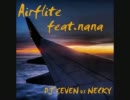 【NNIオリジナル曲】Airflite feat. nana - DJ SEVEN vs Necky【女性ボーカル】