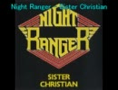 Night Ranger - Sister Christian
