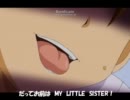 【PV】妹ペロペロのうた【お兄ちゃんのことなんかぜんぜんすき（ｒｙ】
