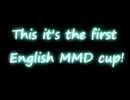 MMD ENGLISH CUP 1 - MOMI CUP - MIKUMIKUDANCE