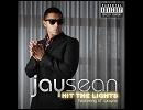 Jay sean - Hit The Lights (feat. Lil Wayne)