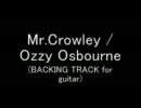 OZZY OZBOURNE / MR.CROWLEY ギターカラオケ（本人歌唱歌入り）