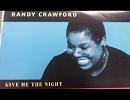 Randy Crawford - Give Me The Night -