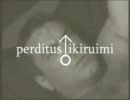 《音ゲイ》 perditus♂ikiruimi (音のみ)　
