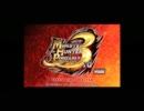 【ＭＨＰ３ｒｄ体験版実況/動画投稿テスト】