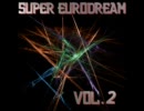 【EUROBEAT】 SUPER　EURODREAM　VOL.2