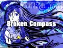 【miki】Broken Compass【オリジナル】