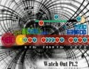 【太鼓さん次郎】Watch Out Pt.2【創作譜面】