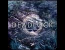 Deadlock Earthlings Japan Version