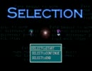 SELECTION -0日目～1日目- part1