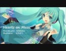 【初音ミク】 Hearts on Music　【オリジナル】