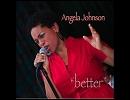Angela Johnson - Better (Micky More Rhodes Mix)