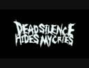 Dead Silence Hides My Cries - It's Time To Rise