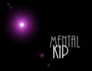 【KIP】MENTAL【オリジナル曲】