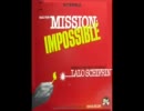 Mission：Impossible ( スパイ大作戦のテーマ )
