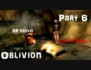 【Oblivion】見習い剣士のシロディール見聞録 Part6