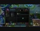 【LoL】League of Legendsその8【VC有り】