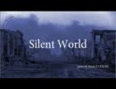オリジナル曲「Silent World」by.WYLDE CAT