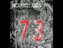 INCAPACITANTS　What A Stupid Bureaucrat!!!