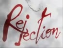 【歌ってみたかったんだ】「Rejection」を歌ってみた【560】