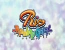 マイ・スクール・マーチ×Rio RainbowGate　差し替えMAD