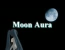 【初音ミク】　Moon Aura　【オリジナル】