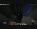 Minecraft実況 地下世界探索記 Part16