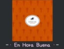 La Buena Vida － En Hora Buena －