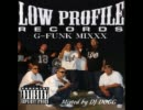 【CHICANO】Low Profile Records G-Funk Mixxx【G-FUNK】