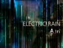 A tri - ELECTRIC RAIN(DEMO)