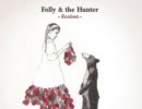 Folly & The Hunter - Folly