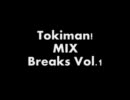 Tokiman!MIX  Breaks  vol.1(DefCut)