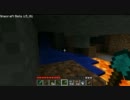 【マインクラフト】溶岩溜り付近にて謎のブロックを発見！？