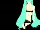 【初音ミク】 Naked kiss 【オリジナル】