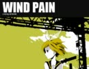 【鏡音リン】 WIND PAIN （オリジナルだよ）