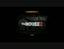 TheHOUSE 2を男3人で喋りながらやってみた 前編