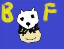 ＢＦＲＡＰ歌って見た
