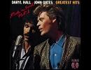 She's Gone - Daryl Hall & John Oates