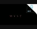 [迷子]＿MYST＿[パート9]