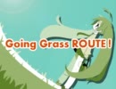 【初音ミク】Going Grass ROUTE!【オリジナル曲】