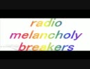 radio melancholy breakers turn13