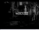 真夜中のクソゲー探求者　　恐怖ゲームぅ！！　「Ｔｈｅ　ＨＯＵＳＥ」